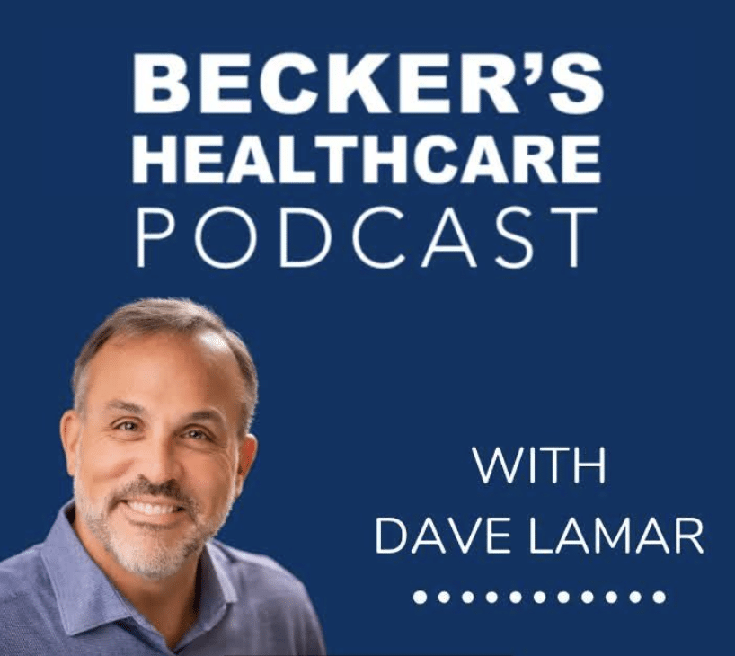 beckers healthcare podcast graphic with Dave Lamar